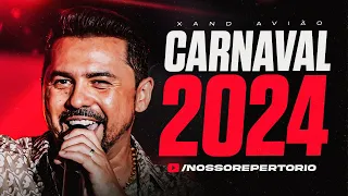 XAND AVIÃO - CARNAVAL 2024 - FEVEREIRO (10 MÚSICAS INÉDITAS) REPERTÓRIO NOVO - FORRÓ PRA PAREDÃO