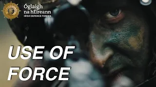 Irish Defence Forces Use of Force