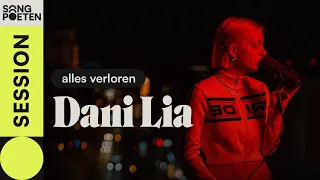 Dani Lia - alles verloren (Songpoeten Session)