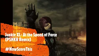 #NOWSCORETHIS | At the Speed of Force (PSHKR Remix)