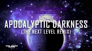 D-Sturb - Apocalyptic Darkness (The Next Level Remix) (Extended Mix)