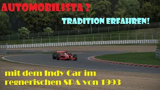 Automobilista 2: Erfahre die Tradition- Mit dem Indy Car in SPA von 1993