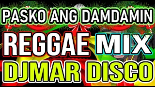 PASKO ANG DAMDAMIN - OFW SONG - FREDDIE AGUILAR HITS - REGGAE MIX - DJMAR DISCO TRAXX