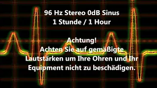 96 Hz Sinus Ton 1 Stunde / 1 Hour Test 0dB Stereo Piepton Wave Ton