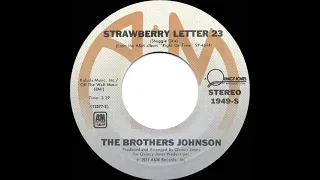 1977 HITS ARCHIVE: Strawberry Letter 23 - Brothers Johnson (stereo 45 single version--#1 R&B hit)