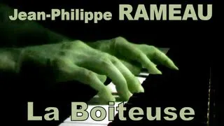 Jean-Philippe RAMEAU: La Boiteuse (Pièces de clavecin, 1724)