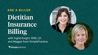 12 Common questions about Insurance Billing for Dietitians - Ask a Biller, by SimplePractice