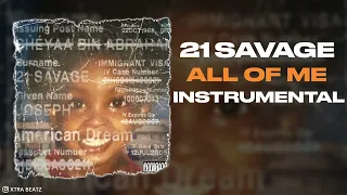 21 Savage - All Of Me (Instrumental)