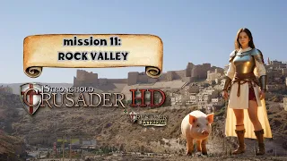 ⚔️ STRONGHOLD CRUSADER HD - MISSION 11: ROCKY VALLEY 🎮 GAMEPLAY ⚔️