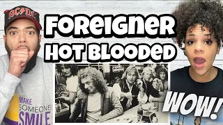 OH MY!| FIRST TIME HEARING Foreigner - Hot Blooded REACTION