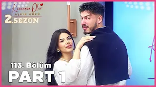 Kısmetse Olur: Aşkın Gücü 2. Sezon | 113. Bölüm FULL | PART - 1