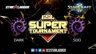 GSL Super Tournament 2 Ro8: soO (Z) vs Dark (Z)