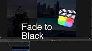 Fade to Black at the End with FCPX | Final Cut Pro X Tutorial