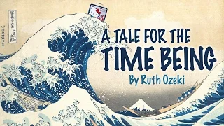 A Tale for the Time Being by Ruth Ozeki | Book Discussion