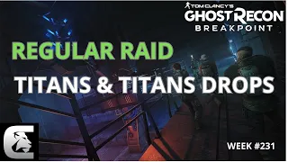 [PC]Raid REGULAR Week #231 | Only TITANS & TITANS DROPS.