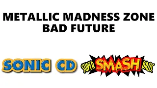 Metallic Madness Zone Bad Future (JP/EU) - Super Smash Bros. Remix | Sonic CD