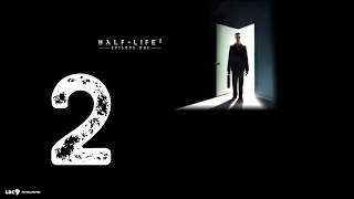 Half-Life 2 Episode One | Часть 2 | Прямое вмешательство; На дне; Побег из города | HD 1080p 60fps