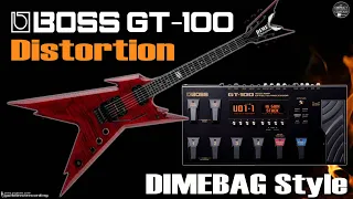 BOSS GT 100 DIME Distortion, Flanger and Whammy.