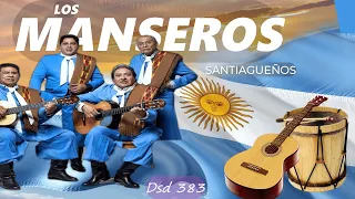 LOS MANSEROS SANTIAGUEÑOS┃Éxitos Enganchados ♡ Folcklore 2023┃Chacareras 2023 ♡ Dsd 383