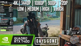 NVIDIA T400 | Days Gone - 4K, 1440p, 1080p, 900p, 720p - Ultra, High, Medium, Low