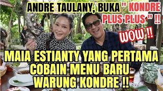 ANDRE TAULANY HERAN, MAIA ESTIANTY LEBIH PAHAM MENU DI WARUNG KONDRE !! BUKA BISNIS " PLUS-PLUS"!!