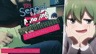 [🎸TABS]  Senpai ga Uzai Kōhai no Hanashi OP (Guitar Cover) Annoying! San-san Week! 先輩がうざい後輩の話