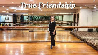True Friendship - Line Dance 💃🏻💃🏻💃🏻