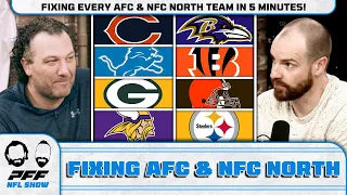 Fixing Every AFC & NFC North Team in 5 Minutes! | PFF NFL Show