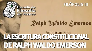 La escritura constitucional de Ralph Waldo Emerson - Filópolis III