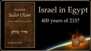 Israel in Egypt, 400 years or 215?