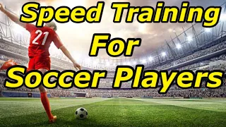 Speed Training for Soccer Players!