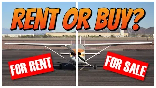 Should You Rent Or Buy An Airplane?