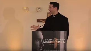 Fr. Mike Schmitz "The Marks of a True Christian Man" — Arlington Diocese Men's Conference 2018