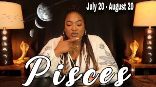 PISCES  - What Is The Universe's Plan For You ✵ JULY 20 – AUGUST 20 ✵ Psychic Tarot Reading