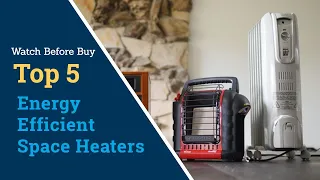 5 most Energy efficient space heaters | Low Cost Energy Efficient Heaters