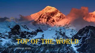 TOP OF THE WORLD (Himalayan)