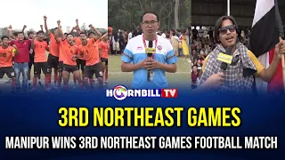 3RD NORTHEAST GAMES: MANIPUR WINS 3RD NORTHEAST GAMES FOOTBALL MATCH