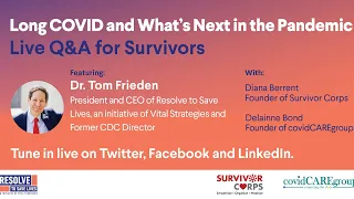 Long COVID and What's Next in the Pandemic: Live Q&A for Survivors