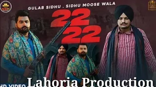 22 22 Dhol Remix Gulab Sidhu  Sidhu Moosewala ft lahoria production (original) Dhol Remix