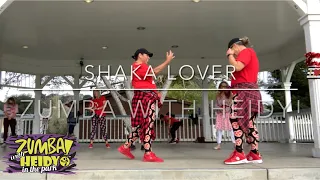 Shaka Lover by MZRIN ft. Lexter | Zumba with Heidy!