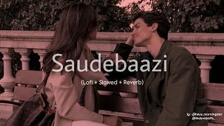 Main Kabhi Bhoolunga Na Tujhe || Saudebaazi ft.Aakrosh  [Lofi + Slowed + Reverb ] @latenightlofis 🖤