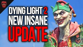 The Final Dying Light 2 Update is Incredible But...