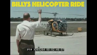 " BILLY'S HELICOPTER RIDE " 1962 EDUCATIONAL FILM w/ BELL 47G-3 & 47J-2 RANGER HELICOPTERS  XD65264