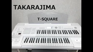 【TAKARAJIMA】T-SQUARE（エレクトーン演奏）ELB-02