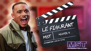 MISTER V : LE FIGURANT (MST)