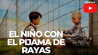 El Niño con el Pijama de Rayas Español Latino #pelicula