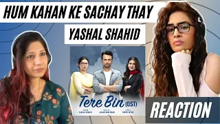 Hum Kahan Ke Sachay Thay OST (YASHAL SHAHID) REACTION! | Full OST | HUM TV | Drama