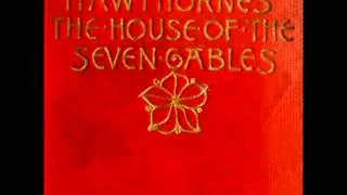 The House of the Seven Gables (FULL audiobook) - part (2 of 6)