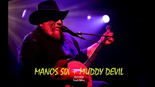 MANOS SIX + THE MUDDY DEVIL – fire @Temple (Athens, 26/5/2023)