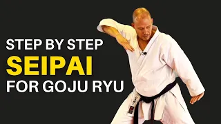 Seipai Kata for Goju Ryu: Step by Step